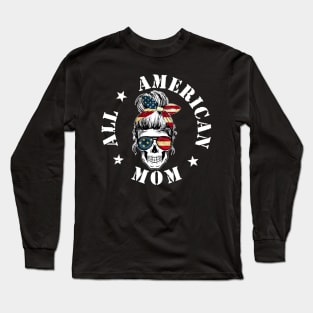 Messy Bun Skull All American Mom Mama Mothers Day 4th Long Sleeve T-Shirt